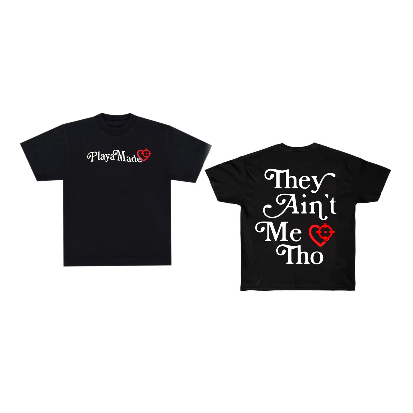 “THEY AINT ME THO ” BLACK SHIRT